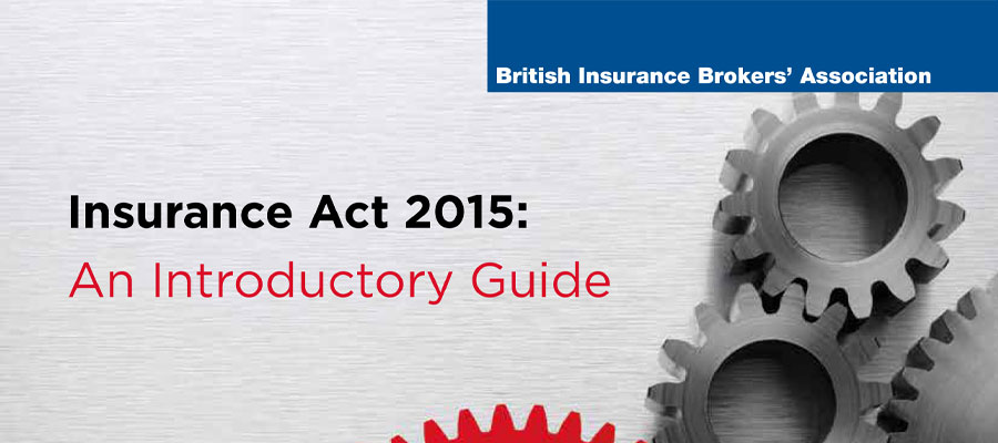 Insurance Act 2015: An Introductory Guide